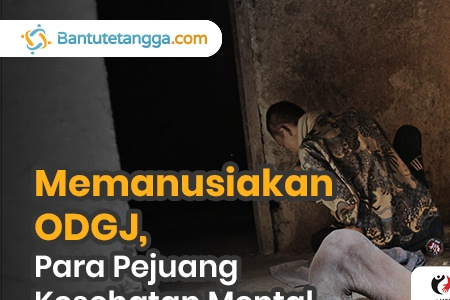 Bantu ODGJ Terlantar Hidup Layak